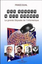 Couverture du livre « Des souris et des hommes : la grande Odyssée de l'informatique » de France Duval aux éditions Marcel Broquet