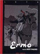 Couverture du livre « Ermo t.6 ; mort à Madrid » de Bruno Loth aux éditions Ermo