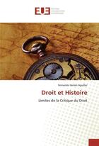 Couverture du livre « Droit et histoire » de Aguillar F H. aux éditions Editions Universitaires Europeennes