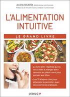 Couverture du livre « L'alimentation intuitive : le grand livre » de Alicia Sicardi aux éditions Leduc