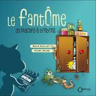 Couverture du livre « Le fantôme du placard à bonbons » de Emilie Rivollet et Michel Balme aux éditions Orphie