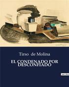 Couverture du livre « El condenado por desconfiado » de Tirso De Molina aux éditions Culturea