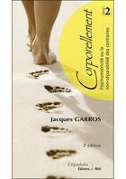 Couverture du livre « Corporellement 2 » de Jacques Garros aux éditions Editions De Midi