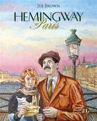 Couverture du livre « Hemingway à Paris » de Brown et Jeb aux éditions 21g