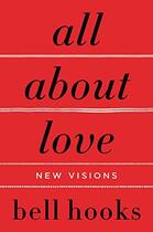 Couverture du livre « All About Love : New Visions » de Bell Hooks aux éditions Harper Collins Uk