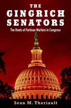 Couverture du livre « The Gingrich Senators: The Roots of Partisan Warfare in Congress » de Theriault Sean M aux éditions Oxford University Press Usa