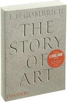 Couverture du livre « The story of art (16e édition) » de Gombrich E H aux éditions Phaidon Press