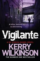 Couverture du livre « Vigilante (Jessica Daniel Book 2) » de Wilkinson Kerry aux éditions Pan Macmillan