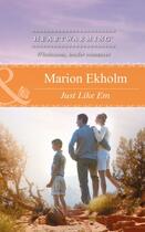 Couverture du livre « Just Like Em (Mills & Boon Heartwarming) » de Ekholm Marion aux éditions Mills & Boon Series