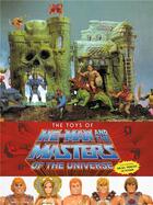 Couverture du livre « The toys of he-man and the masters of the universe » de Val Staples aux éditions Random House Us