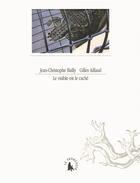 Couverture du livre « Le visible est le caché » de Jean-Christophe Bailly et Gilles Aillaud aux éditions Gallimard