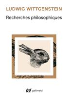 Couverture du livre « Recherches philosophiques » de Ludwig Wittgenstein aux éditions Gallimard