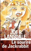 Couverture du livre « Le sourire de Jackrabbit » de Joe R. Lansdale aux éditions Folio