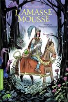 Couverture du livre « L'amasse-mousse » de Marie Vaudescal et Francois Maumont aux éditions Gallimard-jeunesse