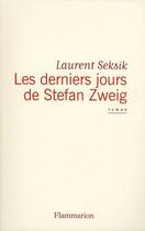 Couverture du livre « Les derniers jours de Stefan Zweig » de Laurent Seksik aux éditions Flammarion