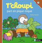 Couverture du livre « T'choupi en pique-nique » de Thierry Courtin aux éditions Nathan