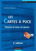 Couverture du livre « Les cartes à puce ; théorie et mise en oeuvre (2e édition) » de Christian Tavernier aux éditions Dunod