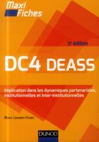 Couverture du livre « Maxi fiches : dc4 ; deass ; implication dans les dynamiques partenariales, institutionnelles et interinstitutionnelles ; maxi-fiches » de Muriel Lebarbier-Foisnet aux éditions Dunod