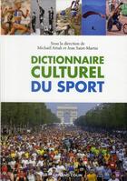 Couverture du livre « Dictionnaire culturel du sport » de Michael Attali et Jean Saint-Martin aux éditions Armand Colin
