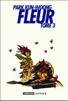 Couverture du livre « Fleur Tome 3 » de Park Kun-Woong aux éditions Casterman