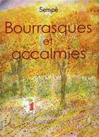 Couverture du livre « Bourrasques et accalmies » de Jean-Jacques Sempe aux éditions Denoel
