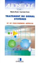 Couverture du livre « Cours d'automatique 1 - Signaux et systèmes » de Maurice Rivoire aux éditions Eyrolles