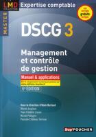 Couverture du livre « Dscg 3 ; management et contrôle de gestion ; manuel et applications ; 6e édition » de M Jougleux aux éditions Foucher