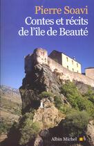 Couverture du livre « Contes Et Recits De L'Ile De Beaute » de Pierre Soavi aux éditions Albin Michel