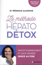 Couverture du livre « La méthode hépato-détox » de Reginald Allouche aux éditions Albin Michel