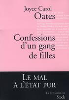 Couverture du livre « Confessions d'un gang de filles » de Oates-J.C aux éditions Stock