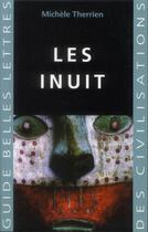 Couverture du livre « Les inuit » de Michele Therrien aux éditions Belles Lettres