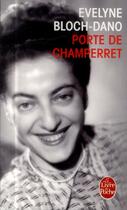 Couverture du livre « Porte de Champeret » de Evelyne Bloch-Dano aux éditions Le Livre De Poche