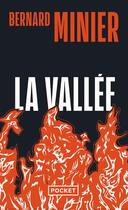 Couverture du livre « La vallée » de Bernard Minier aux éditions Pocket