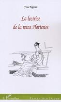 Couverture du livre « La lectrice de la reine hortense » de Yves Najean aux éditions Editions L'harmattan