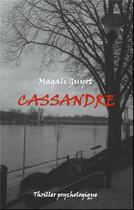 Couverture du livre « Cassandre » de Guyot Magali aux éditions Books On Demand