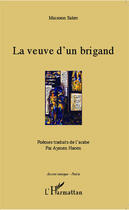 Couverture du livre « La veuve d'un brigand » de Maisoon Saker aux éditions Editions L'harmattan