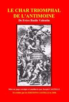 Couverture du livre « Le char triomphal de l'antimoine » de Basile Valentin et Joseph Castelli aux éditions Castelli