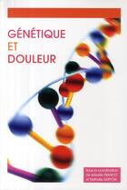 Couverture du livre « Génétique et douleur » de Franco et Guffon aux éditions Phase 5