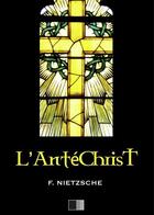 Couverture du livre « L'Antéchrist » de Frederic Nietzsche aux éditions Fv Editions