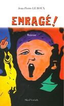 Couverture du livre « Enragé ! » de Jean-Pierre Leroux aux éditions Skol Vreizh