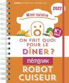 Couverture du livre « Mémoniak ; on fait quoi pour le dîner ? robot-cuiseur (édition 2022) » de  aux éditions Editions 365