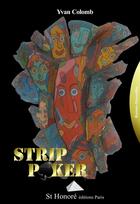 Couverture du livre « Strip poker » de Yvan Colomb aux éditions Saint Honore Editions