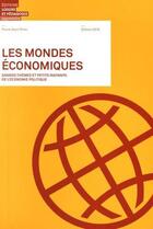 Couverture du livre « Les mondes économiques ; grands thèmes et petits instants de l'économie politique » de Pierre-Alain Rime aux éditions Lep