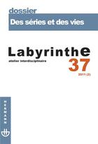 Couverture du livre « REVUE LABYRINTHE n.37 ; des séries et des vies » de  aux éditions Hermann