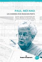 Couverture du livre « Paul Méfano ; les chemins d'un musicien-poète » de Pierre Michel et Gerard Geay aux éditions Hermann