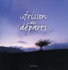 Couverture du livre « Frisson des départs » de Jean Claude Bourles et Yvon Boelle aux éditions Salvator