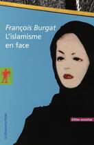 Couverture du livre « L'islamisme en face » de Francois Burgat aux éditions La Decouverte