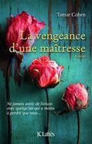 Couverture du livre « La vengeance d'une maîtresse » de Tamar Cohen aux éditions Jc Lattes