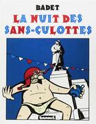 Couverture du livre « La nuit des sans culottes » de Badet aux éditions Futuropolis