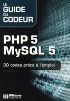 Couverture du livre « PHP5/MySQL5 ; codes prêts à l'emploi » de Alexandre Tranchant aux éditions Micro Application